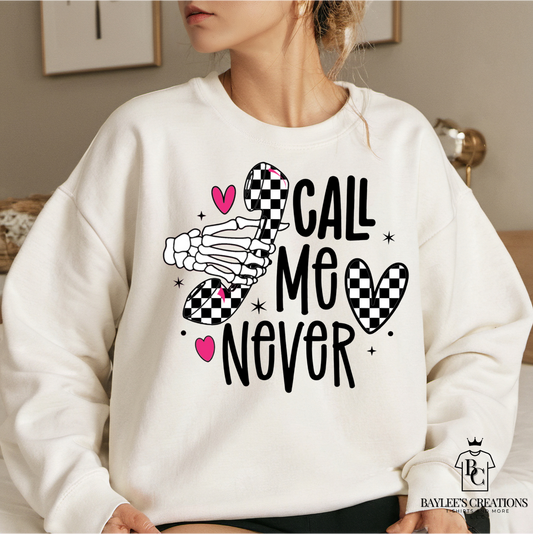 Call me Never-Women's Sweatshirt - Baylee's Creations T-Shirts and More