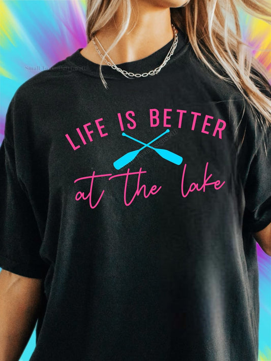 Life is better at the lake  Shirt-Unisex T Shirt - Baylee's Creations T-Shirts and More