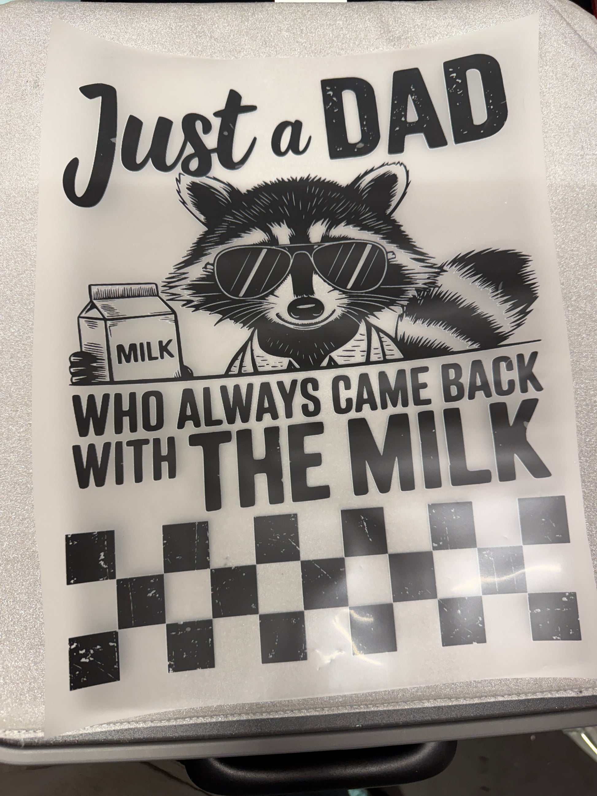 Just a Dad Who Always Came Back With the Milk DTF Transfer