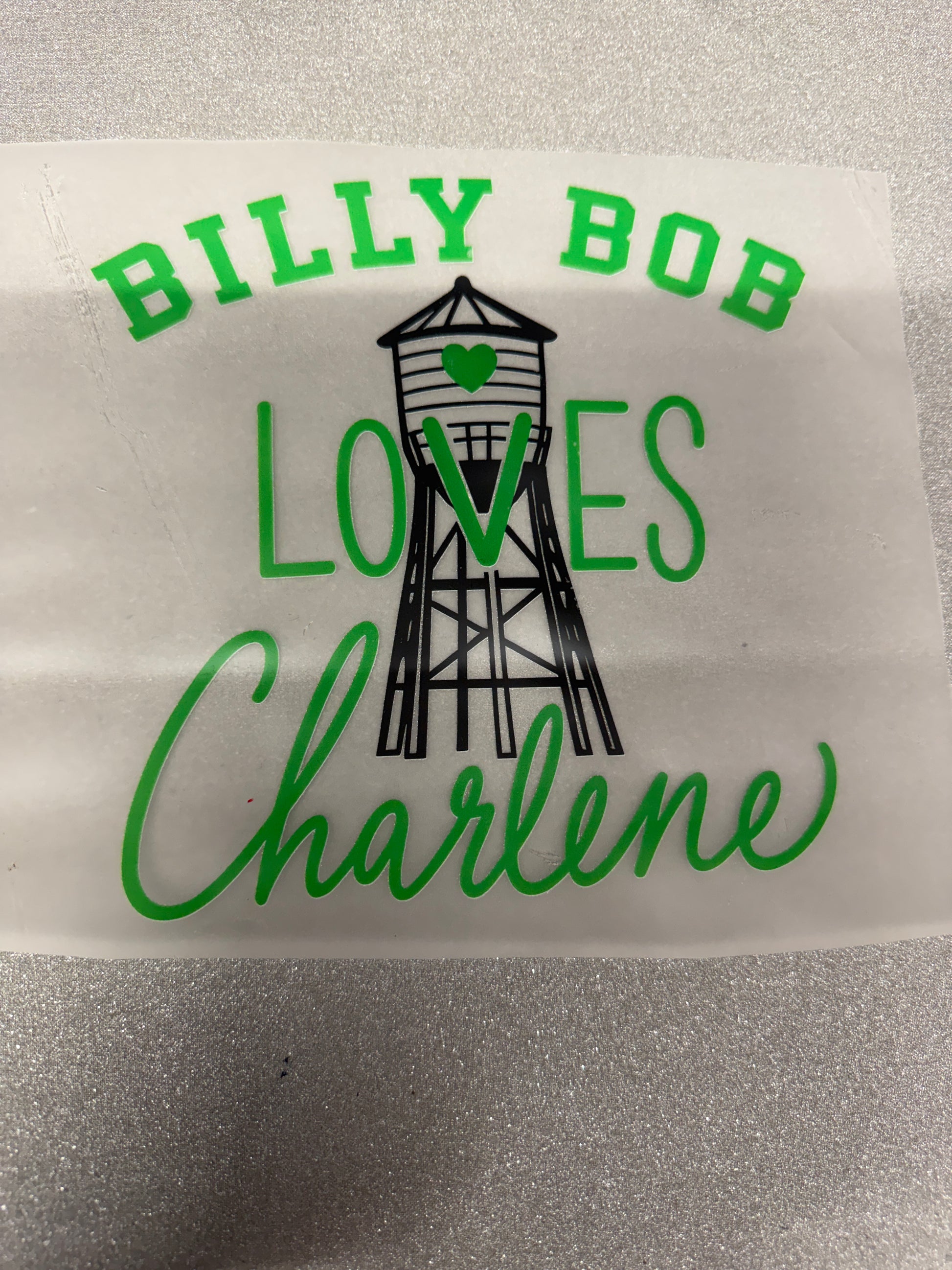 Billy Bob Loves Charlene Oilfield DTF Transfer