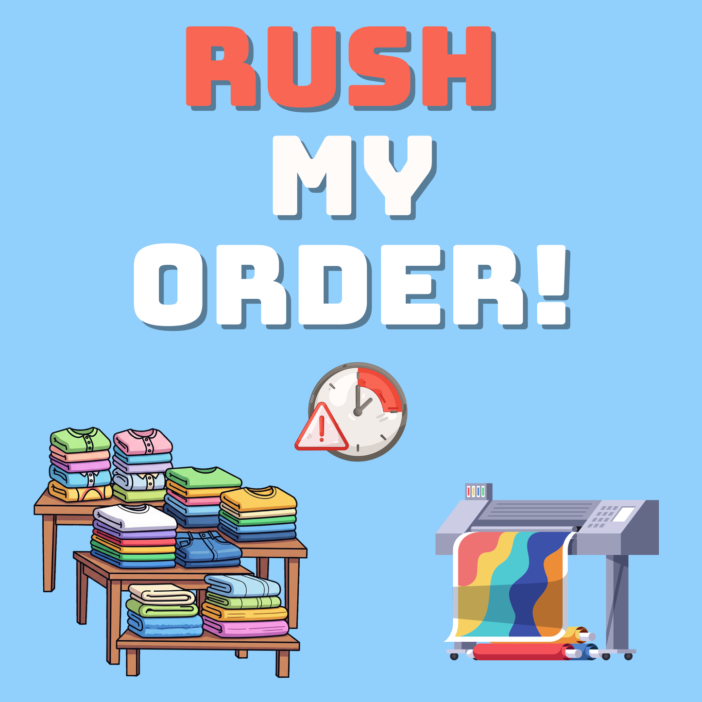 Rush My Order!